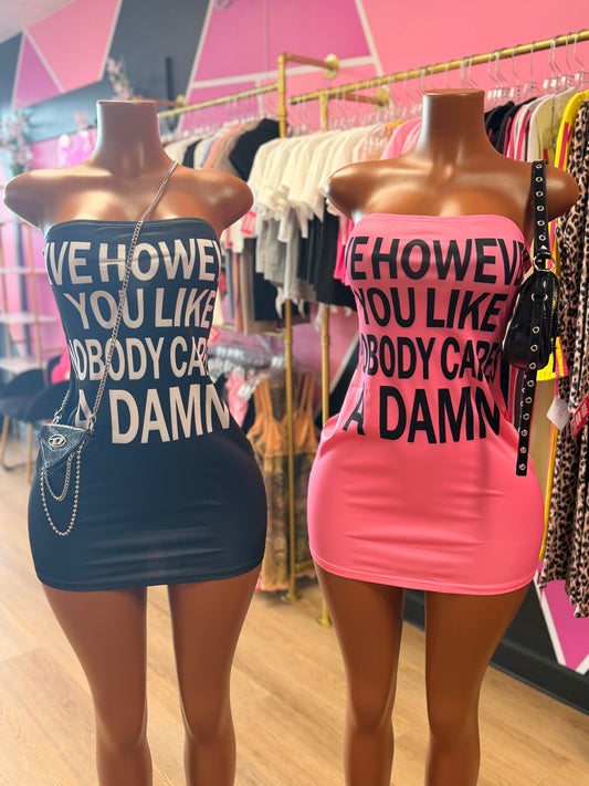 Nobody Cares Mini Dress